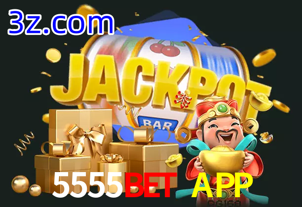 5555BET APP bet